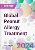 Global Peanut Allergy Treatment Market Analysis & Forecast to 2024-2034- Product Image