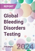 Global Bleeding Disorders Testing Market Analysis & Forecast to 2024-2034- Product Image