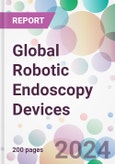 Global Robotic Endoscopy Devices Market Analysis & Forecast to 2024-2034- Product Image