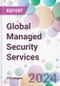 Global Managed Security Services Market Analysis & Forecast to 2024-2034 - Product Image