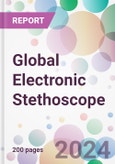 Global Electronic Stethoscope Market Analysis & Forecast to 2024-2034- Product Image