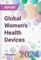 Global Women's Health Devices Market Analysis & Forecast to 2024-2034 - Product Image
