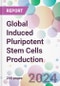 Global Induced Pluripotent Stem Cells Production Market Analysis & Forecast to 2024-2034 - Product Image