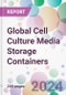 Global Cell Culture Media Storage Containers Market Analysis & Forecast to 2024-2034 - Product Image