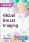 Global Breast Imaging Market Analysis & Forecast to 2024-2034 - Product Thumbnail Image