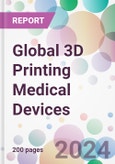 Global 3D Printing Medical Devices Market Analysis & Forecast to 2024-2034- Product Image