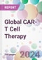 Global CAR-T Cell Therapy Market Analysis & Forecast to 2024-2034 - Product Image