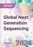 Global Next Generation Sequencing Market Analysis & Forecast to 2024-2034- Product Image