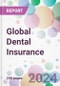 Global Dental Insurance Market Analysis & Forecast to 2024-2034 - Product Thumbnail Image