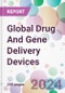 Global Drug And Gene Delivery Devices Market Analysis & Forecast to 2024-2034 - Product Image