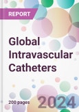 Global Intravascular Catheters Market Analysis & Forecast to 2024-2034- Product Image