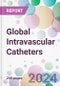Global Intravascular Catheters Market Analysis & Forecast to 2024-2034 - Product Thumbnail Image