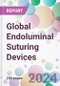 Global Endoluminal Suturing Devices Market Analysis & Forecast to 2024-2034 - Product Image