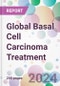 Global Basal Cell Carcinoma Treatment Market Analysis & Forecast to 2024-2034 - Product Image