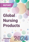 Global Nursing Products Market Analysis & Forecast to 2024-2034- Product Image