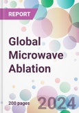 Global Microwave Ablation Market Analysis & Forecast to 2024-2034- Product Image