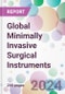 Global Minimally Invasive Surgical Instruments Market Analysis & Forecast to 2024-2034 - Product Image
