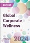 Global Corporate Wellness Market Analysis & Forecast to 2024-2034 - Product Image