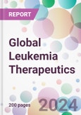 Global Leukemia Therapeutics Market Analysis & Forecast to 2024-2034- Product Image