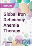 Global Iron Deficiency Anemia Therapy Market Analysis & Forecast to 2024-2034- Product Image