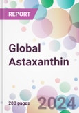 Global Astaxanthin Market Analysis & Forecast to 2024-2034- Product Image