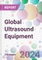 Global Ultrasound Equipment Market Analysis & Forecast to 2024-2034 - Product Image