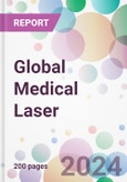 Global Medical Laser Market Analysis & Forecast to 2024-2034- Product Image