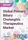 Global Primary Biliary Cholangitis Therapeutics Market- Product Image