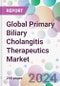 Global Primary Biliary Cholangitis Therapeutics Market - Product Image