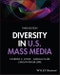 Diversity in U.S. Mass Media. Edition No. 3 - Product Thumbnail Image
