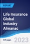 Life Insurance Global Industry Almanac 2018-2027 - Product Thumbnail Image
