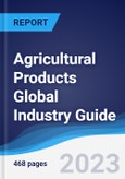 Agricultural Products Global Industry Guide 2018-2027- Product Image