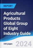 Agricultural Products Global Group of Eight (G8) Industry Guide 2018-2027- Product Image