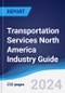 Transportation Services North America (NAFTA) Industry Guide 2019-2028 - Product Image