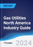 Gas Utilities North America (NAFTA) Industry Guide 2018-2027- Product Image