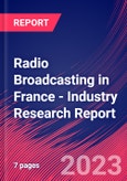 Radio Broadcasting in France - Industry Research Report- Product Image