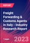 Freight Forwarding & Customs Agents in Italy - Industry Research Report - Product Image