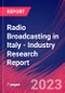 Radio Broadcasting in Italy - Industry Research Report - Product Image