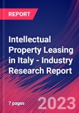Intellectual Property Leasing in Italy - Industry Research Report- Product Image