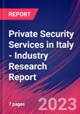 Private Security Services in Italy - Industry Research Report- Product Image