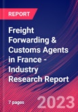 Freight Forwarding & Customs Agents in France - Industry Research Report- Product Image