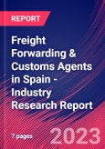 Freight Forwarding & Customs Agents in Spain - Industry Research Report- Product Image
