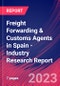 Freight Forwarding & Customs Agents in Spain - Industry Research Report - Product Thumbnail Image