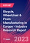 Bicycle, Wheelchair & Pram Manufacturing in Europe - Industry Research Report - Product Image