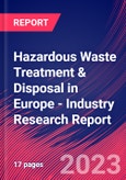 Hazardous Waste Treatment & Disposal in Europe - Industry Research Report- Product Image