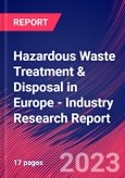 Hazardous Waste Treatment & Disposal in Europe - Industry Research Report- Product Image