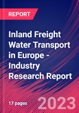 Inland Freight Water Transport in Europe - Industry Research Report- Product Image
