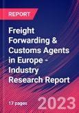 Freight Forwarding & Customs Agents in Europe - Industry Research Report- Product Image