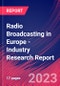 Radio Broadcasting in Europe - Industry Research Report - Product Image