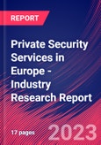 Private Security Services in Europe - Industry Research Report- Product Image